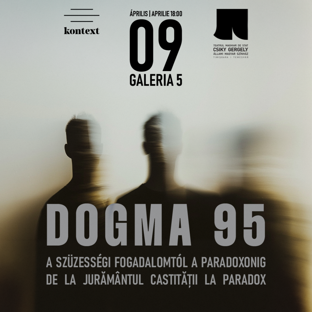 konTEXT: DOGMA 95 – a szüzességi fogadalomtól a paradoxonig